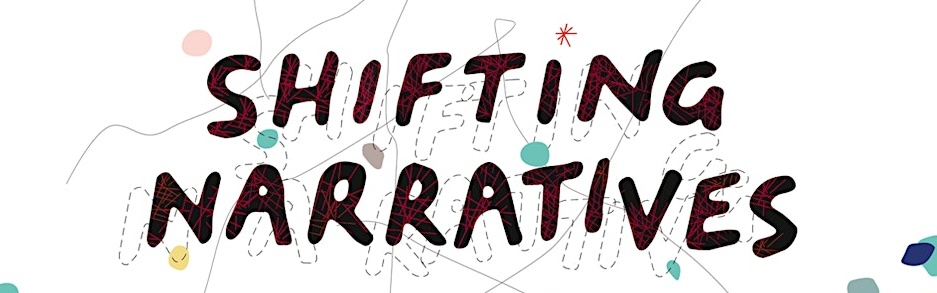 Shifting Narratives Exhibition